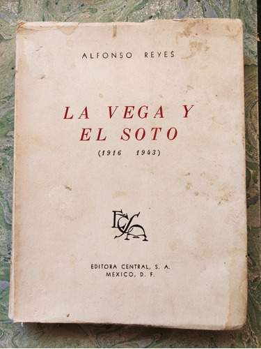 La Vega Y El Soto Alfonso Reyes Editora Central