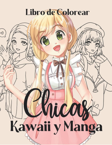 Libro: Libro De Colorear Chicas Kawaii Y Manga Para Adultos: