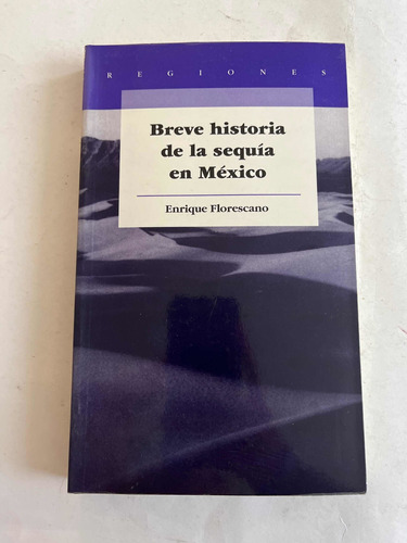 Breve Historia De La Sé Quién Es Enrique Florescano