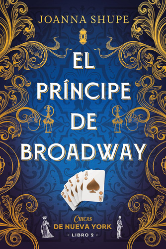 Libro: El Príncipe De Broadway (señoritas De Nueva York 2) (