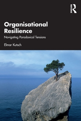 Libro Organisational Resilience: Navigating Paradoxical T...