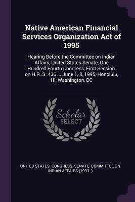 Libro Native American Financial Services Organization Act...