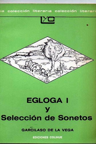 Egloga 1 Y Seleccion De Sonetos - Garcilaso De La Vega