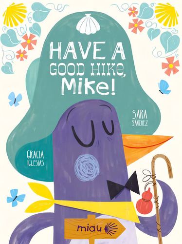 Have A Good Hike Mike, De Iglesias Lodares, Gracia. Editorial Ediciones Jaguar, Tapa Dura En Inglés