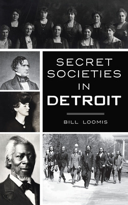 Libro Secret Societies In Detroit - Loomis, Bill