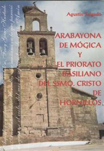 Arabayona Mógica Y Priorato Basiliano Ssmo.cristo Hornillos