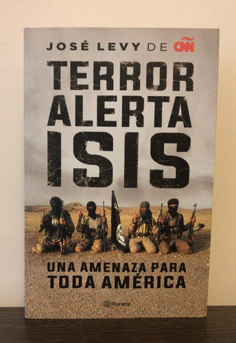 Terror Alerta Isis - Jose Levy