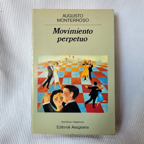 Imagen 1 de 6 de Movimiento Perpetuo Augusto Monterroso Anagrama 1990