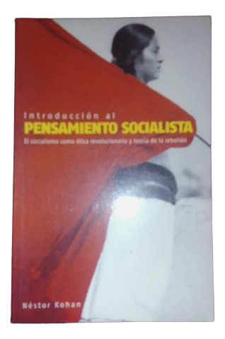 Introducción Al Pensamiento Socialista Néstor Kohan