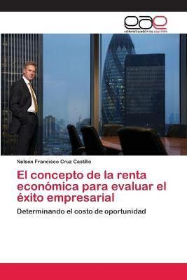 Libro El Concepto De La Renta Economica Para Evaluar El E...