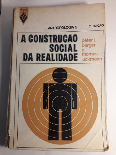 Livro A Construção Social Da Realidade - Peter L. Berger E Thomas Luckmann (1976) (Usado)