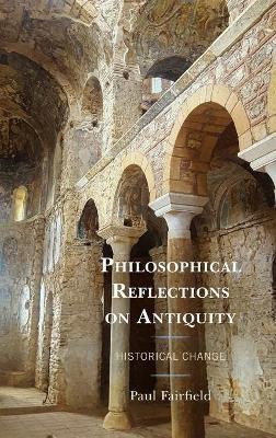 Libro Philosophical Reflections On Antiquity : Historical...