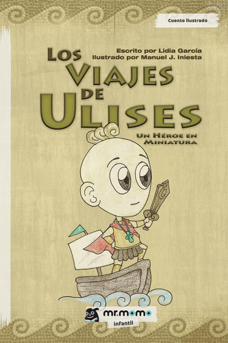 Los Viajes De Ulises, De García , Lidia.., Vol. 1.0. Editorial Mr. Momo, Tapa Blanda, Edición 1.0 En Español, 2028