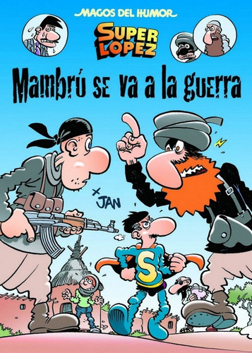 Superlãâ³pez. Mambrãâº Se Va A La Guerra (magos Del Humor 171), De Jan,. Editorial Bruguera (ediciones B), Tapa Dura En Español