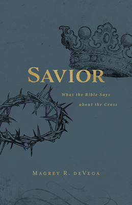 Libro Savior: What The Bible Says About The Cross - Deveg...