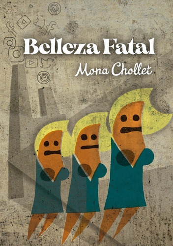 Belleza Fatal. Mona Chollet. Hekht Libros