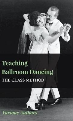 Libro Teaching Ballroom Dancing - The Class Method - Vari...