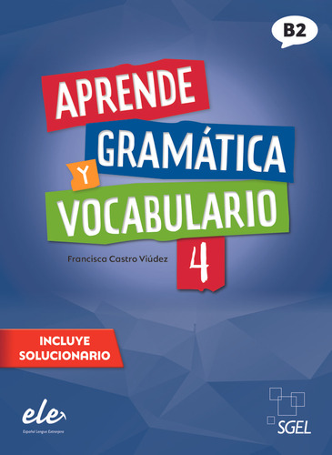 Aprende Gramatica Y Vocabulario 4 - Castro, Francisca/diaz B