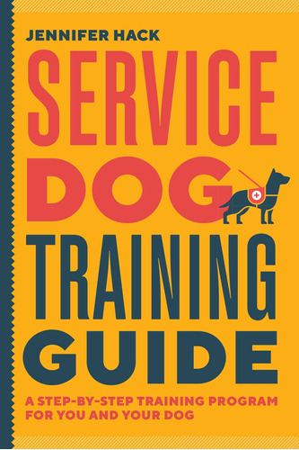 Guia De Adiestramiento De Perros De Servicio: Un Programa De