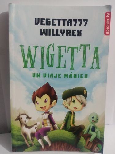 Wigetta Un Viaje Magico - Vegetta777  Willyrex - Original