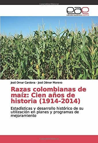 Libro Razas Colombianas De Maíz: Cien Años De Histori Lcm4