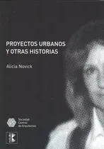 Comprar Proyectos Urbanos Y Otras Historias