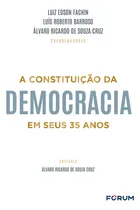 Comprar La constitución de la democracia en sus 35 años: en sus 35 años, de André Ana Carolina Marques Tavares; De Carvalho Ramos., vol. 1. Foro editorial, tapa blanda en portugués