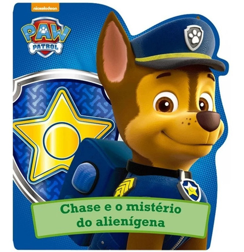 Cartonado - Paw Patrol - Chase E O Mistério Do Alienígena