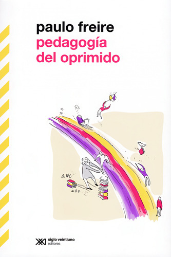 Pedagogia Del Oprimido - Freire Paulo