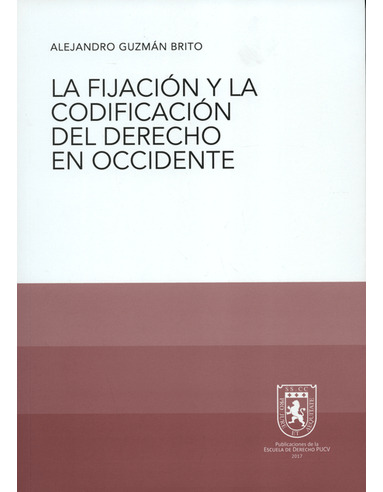 Libro La Fijacion Y La Codificacion Del Derecho En Occident