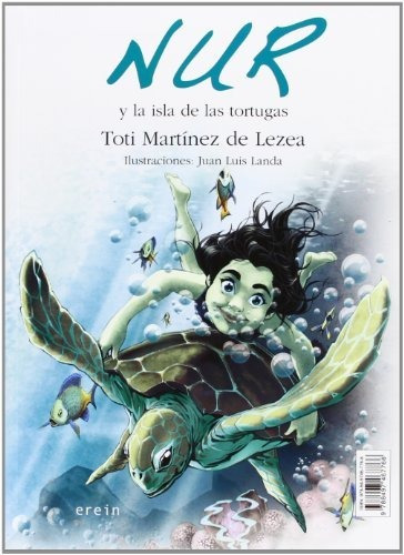 Nur Y La Isla De Las Tortugas: 8 (infantil Juvenil (nur))