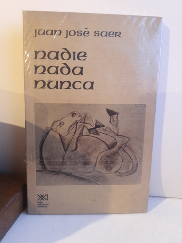 Nadie Nada Nunca, 1° Edición, Juan José Saer