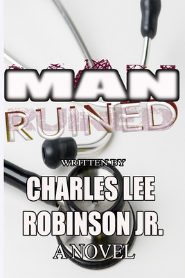 Libro Man Ruined! - Robinson, Charles Lee, Jr.