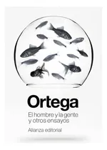 Comprar El Hombre Y La Gente Y Otros Ensayos, De Ortega Y Gasset, Jose. Alianza Editorial, Tapa Blanda En Español