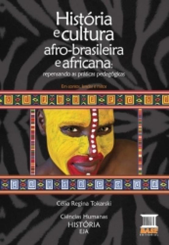 Historia E Cultura Afro-brasileira E Africana - Base