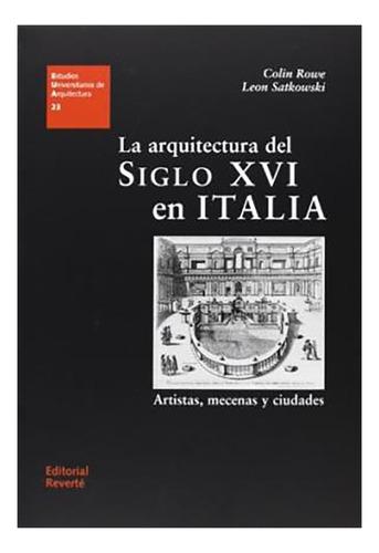 La Arquitectura Del Siglo Xvi En Italia - Rowe - #d