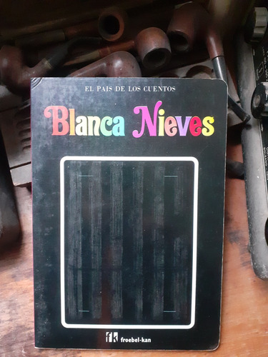Blanca Nieves // Froebel-kan ( Sin Holograma De Tapa)