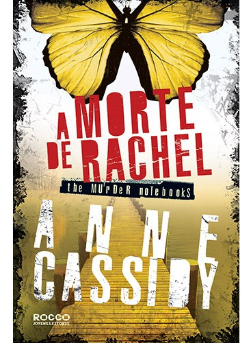 A morte de Rachel, de Cassidy, Anne. Editora Rocco Ltda, capa mole em português, 2015