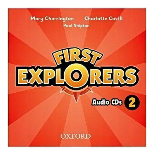 First Explorers 2   Class Audio Cds: First Explorers 2   Class Audio Cds, De Vários Autores. Editora Oxford - Professor, Capa Mole, Edição 1 Em Inglês