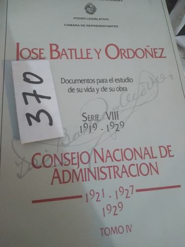 José Batlle Y Ordóñez Documentos Para El Estudio Vida Obra