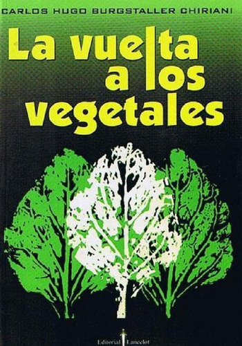 Libro - La Vuelta De Los Vegetales. 600 Hierbas Medicinales