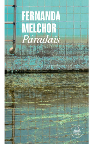 Paradais - Fernanda Melchor