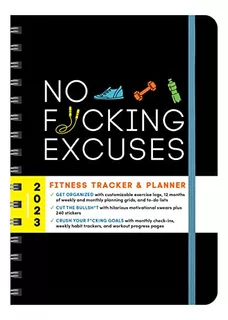 Book : 2023 No F*cking Excuses Fitness Tracker 90 Days...