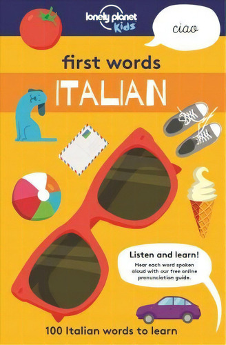First Words: Italian, De Lonely Planet. Editorial Lonely Planet Kids, Tapa Blanda En Inglés