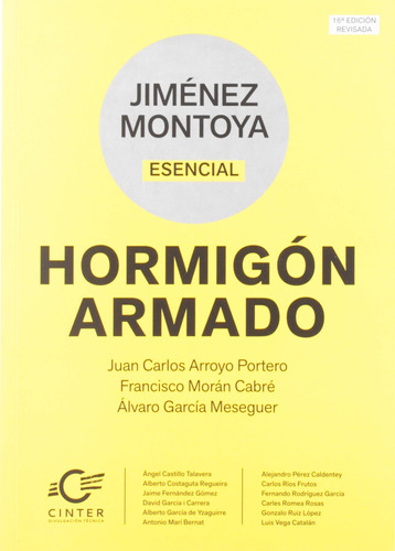 Jiménez Montoya Esencial: Hormigón Armado