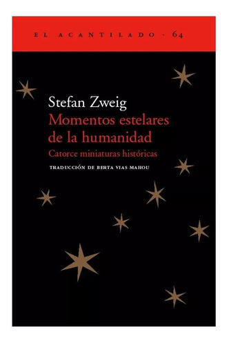 Momentos Estelares De La Humanidad - Zweigm Stefan