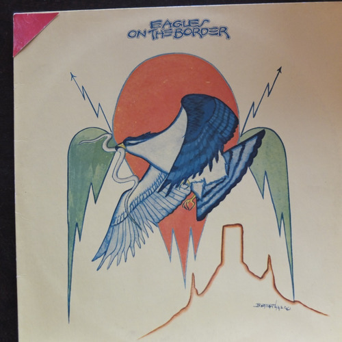 Vinilo  Eagles On The Border  Bte51