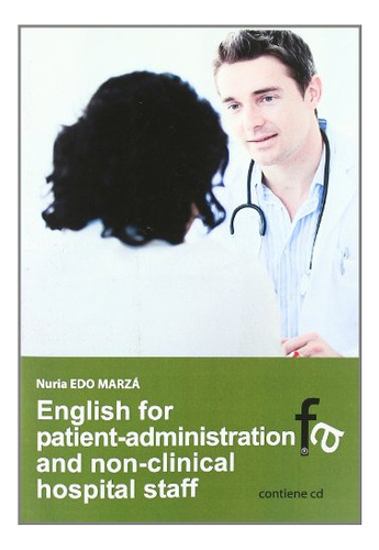 English For Patient-administration And Non-clinical Hospital