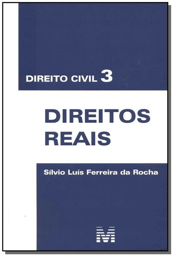 Direito civil 3 - direitos reais - 1 ed./2010, de Rocha, Silvio Luís Ferreira Da. Editora Malheiros Editores LTDA, capa mole em português, 2010