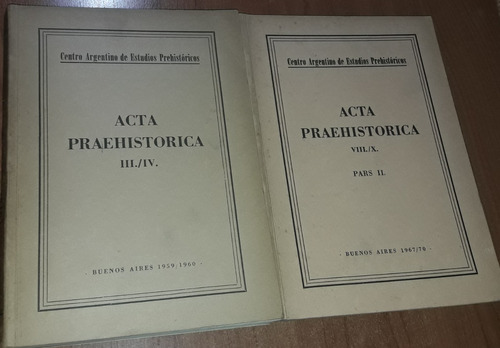 Lote De 2 Tomos Acta Prehistorica Tomos 3 Y 8  O. Menghin